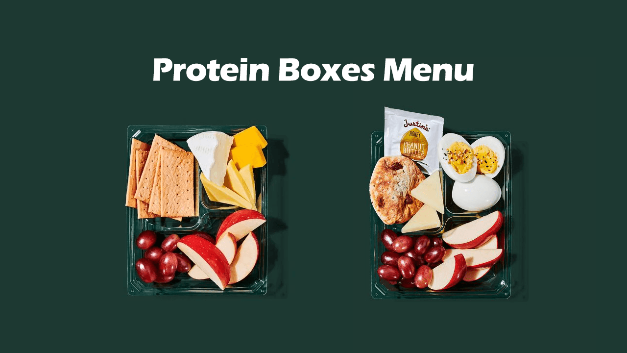 Starbucks Protein Boxes Menu - Nutrition, Prices [July - 2026]