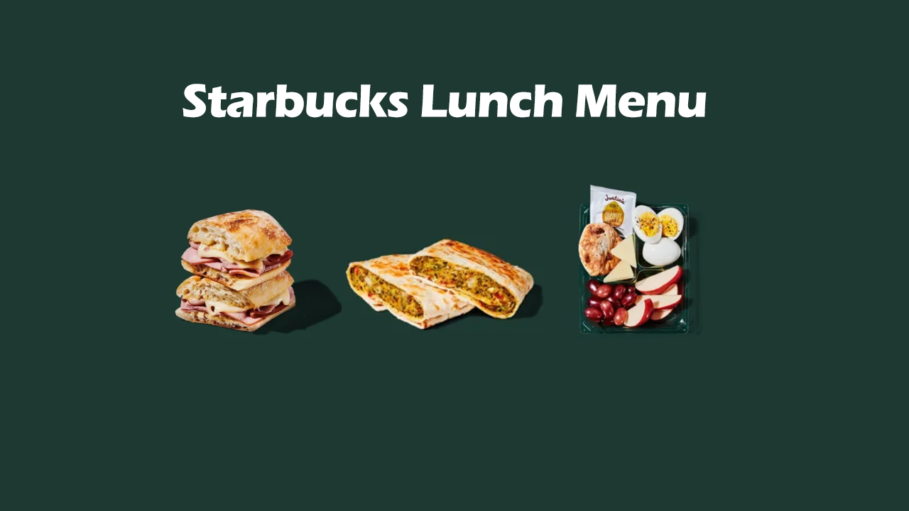 Starbucks Lunch Menu