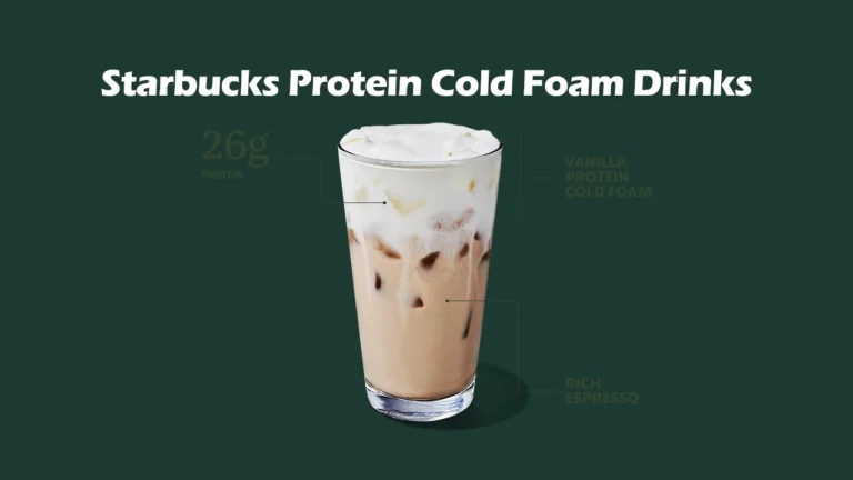 Protein Cold Foam Drinks Menu