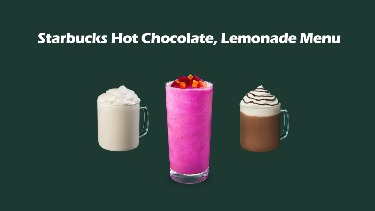 Hot Chocolate, Lemonade & More Menu