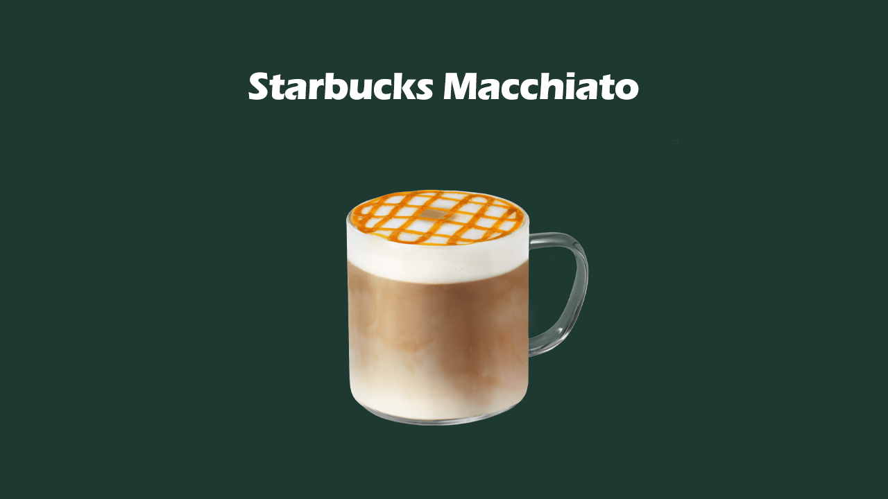 Starbucks Macchiato
