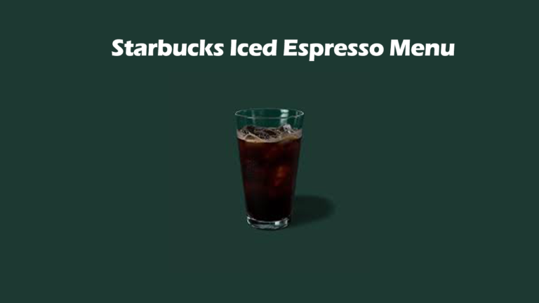 Starbucks Iced Espresso Menu