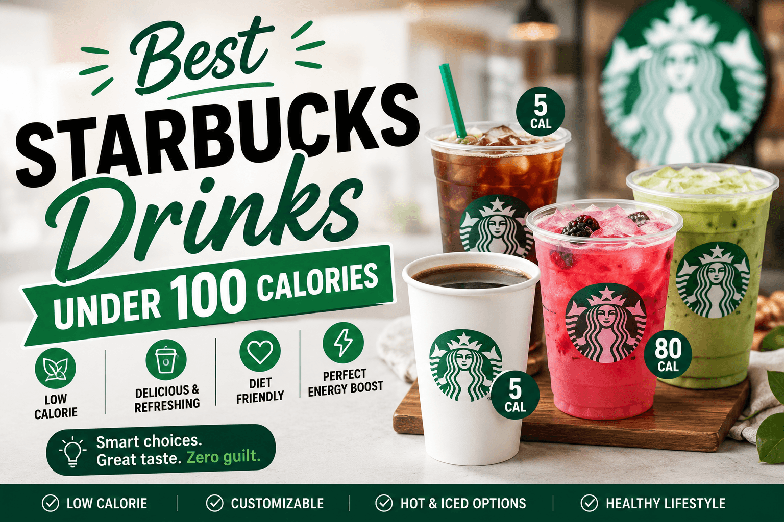Best Starbucks Drinks Under 100 Calories